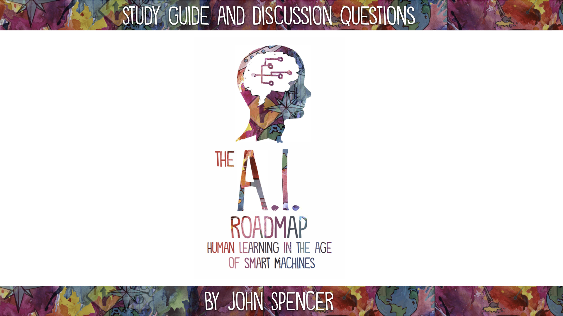 AI Roadmap Study Guide 001 John Spencer